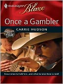Once a Gambler (Harlequin Blaze Series #461)
