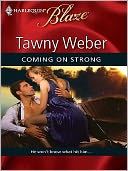 Coming on Strong (Harlequin Blaze Series #462)