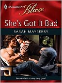 She's Got It Bad (Harlequin Blaze Series #464)