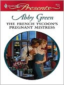 The French Tycoon's Pregnant Mistress (Harlequin Presents Series #2814)