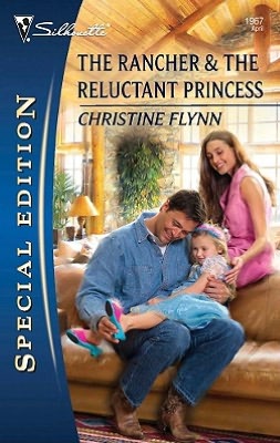 Rancher and the Reluctant Princess (Silhouette Special Edition Series #1967)