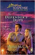 Defender's Duty (Love Inspired Suspense Series)