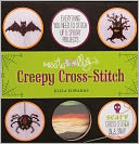 Miss Woolly's Creepy Cross-Stitch: Everything You Need to Stitch Up 6 Spooky Projects