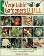 Vegetable Gardener's Bible