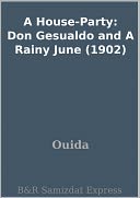 A House-Party: Don Gesualdo and A Rainy June (1902)