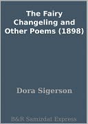 download The Fairy Changeling and Other Poems (1898) book