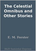 The Celestial Omnibus and Other Stories