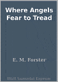 Where Angels Fear to Tread
