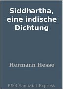 Siddhartha, eine indische Dichtung