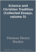 Science and Christian Tradition (Collected Essays, volume 5)
