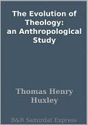 The Evolution of Theology: an Anthropological Study