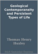 Geological Contemporaneity and Persistent Types of Life