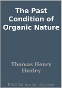 The Past Condition of Organic Nature