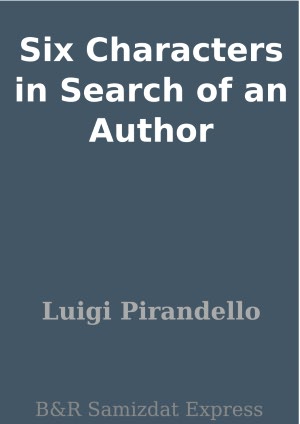 Six Characters in Search of an Author