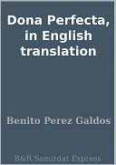 Dona Perfecta, in English translation