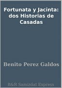 Fortunata y Jacinta: dos Historias de Casadas