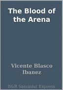 The Blood of the Arena