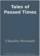 Tales of Passed Times