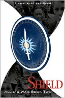 Shield: Allie's War: Book Two