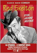 Red Skelton: Stick Around Brother