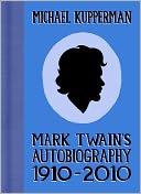 Mark Twain's Autobiography 1910-2010
