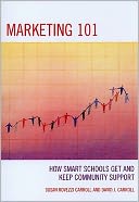 Marketing 101: How Smart Schools Get and Keep Community Support