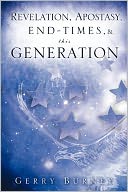 Revelation, Apostasy, End, Times, & This Generation