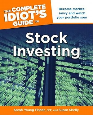 The Complete Idiot's Guide to Stock Investing