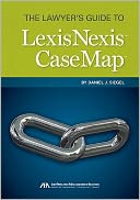 The Lawyer's Guide to LexisNexis CaseMap