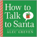 How to Talk to Santa