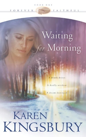 Waiting for Morning (Forever Faithful Series #1)