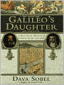 Galileo's Daughter: A Historical Memoir of Science, Faith and Love