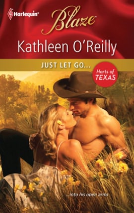 Just Let Go...(Harts of Texas Series)