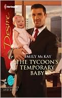 The Tycoon's Temporary Baby by Emily McKay: NOOK Book Cover