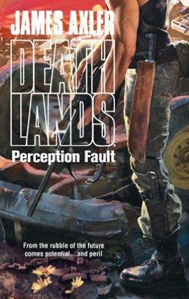 Perception Fault (Deathlands Series #99)