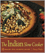 The Indian Slow Cooker: 50 Healthy, Easy, Authentic Recipes