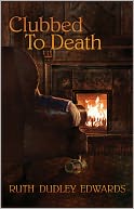 Clubbed to Death (Robert Amiss Series #4)