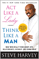 Act Like a Lady, Think Like a Man: What Men Really Think about Love, Relationships, Intimacy, and Commitment