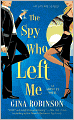 The Spy Who Left Me (Agent Ex Series #1)