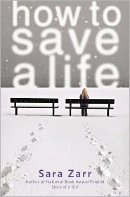 How to Save a Life by Sara Zarr: Book Cover