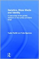 Genetics, Mass Media and Identity