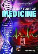 Story of Medicine: From Early Healing to the Miracles of Modern Medicine