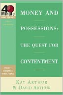 Money and Possessions: The Quest for Contentment