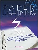 Paper Lightning: Prewriting Activities That Spark Creativity and Help Students Write Effectively