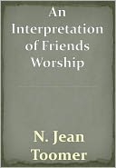 An Interpretation of Friends Worship w/ DirectLink Technology (Religious Book)