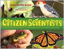 Citizen Scientists: Be a Part of Scientific Discovery from Your Own Backyard