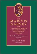 The Marcus Garvey and Universal Negro Improvement Association Papers, Volume XI: The Caribbean Diaspora, 1910-1920