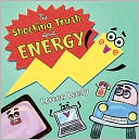 The Shocking Truth about Energy