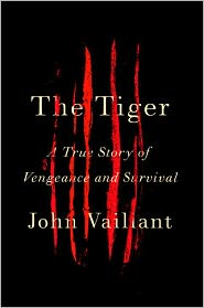 The Tiger: A True Story of Vengeance and Survival