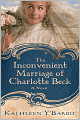 The Inconvenient Marriage of Charlotte Beck: A Novel
